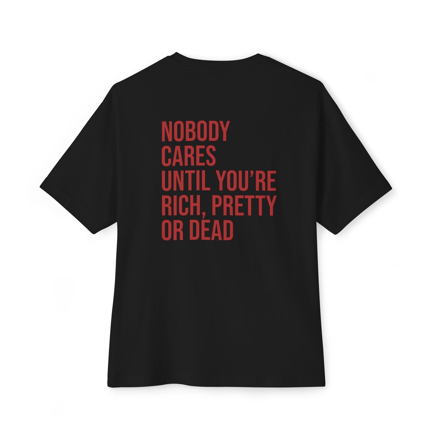 NOBODY CARES T-SHIRT